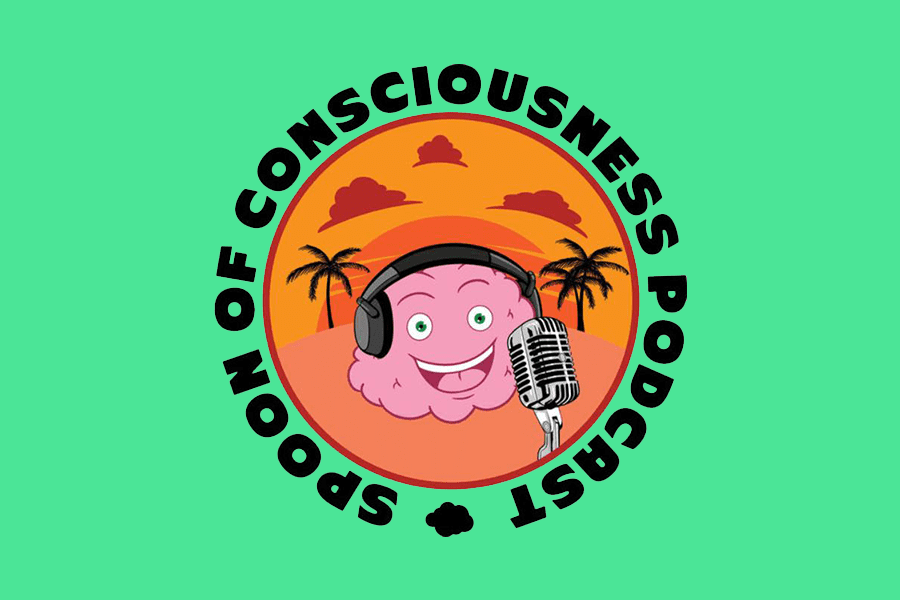 Spoon of consciousness Podcast