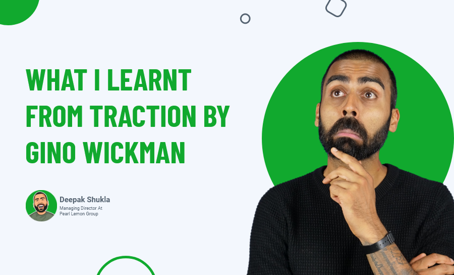 What-I-Learnt-From-Traction-by-Gino-Wickman