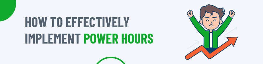 Implement Power Hours