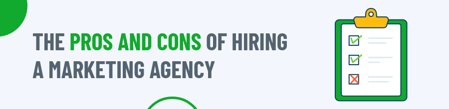Pros and Cons Of Hiring A Marketing Agency