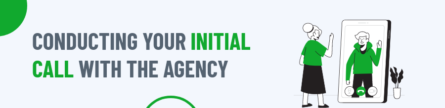 Conducting Your Initial Call With The Agency
