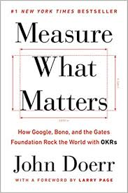 Measure What Matters by John Doerr - Notes