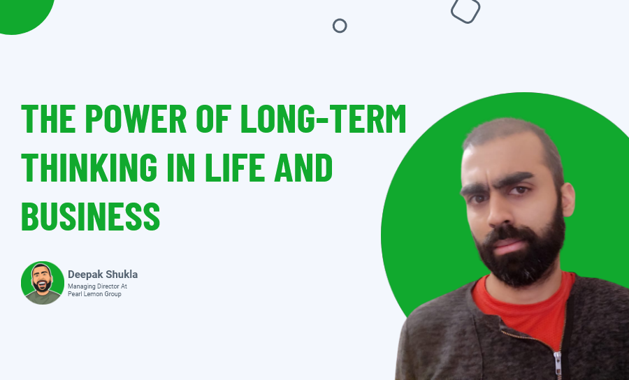 power of long-term thinking