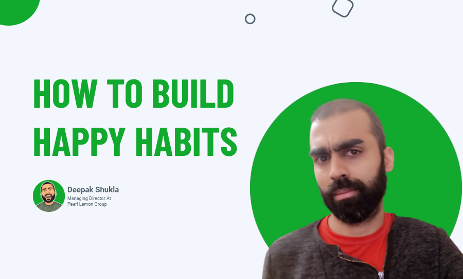 Build Happy Habits