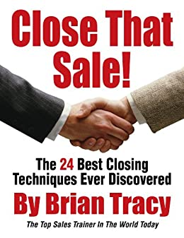 Close That Sale by Brian Tracy