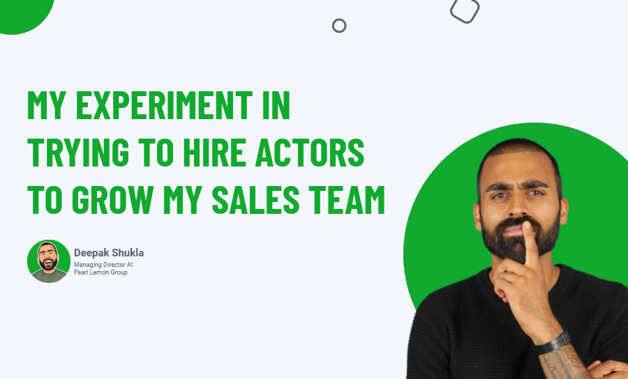 My-experiment-In-Trying-To-Hire-Actors-To-Grow-My-Sales-Team
