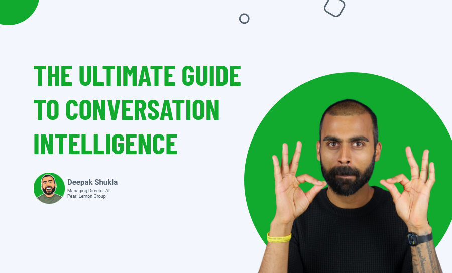 The Ultimate Guide To Conversation Intelligence