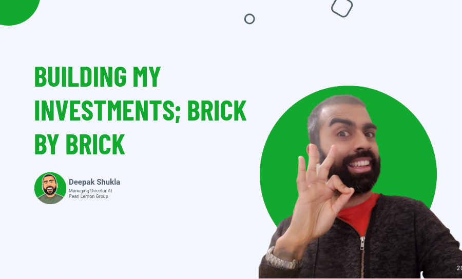 Building My Investments_ Brick By Brick