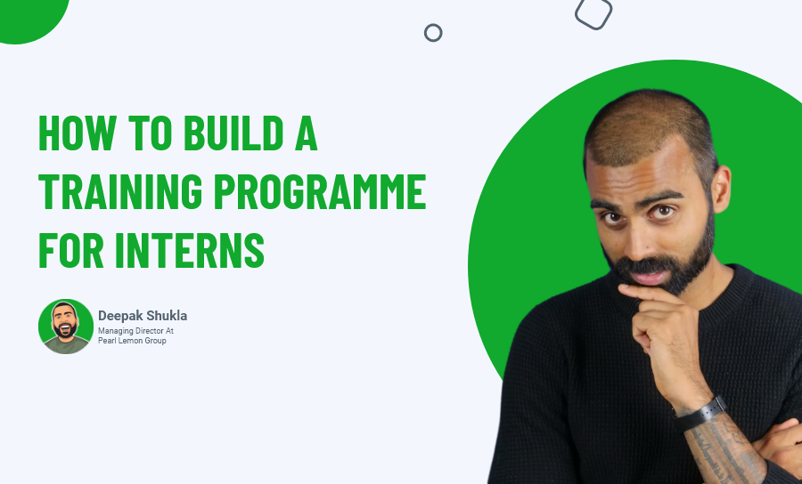How To Build A Training Programme For Interns