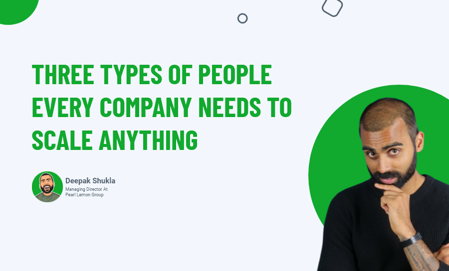 Three-Types-Of-People-EVERY-Company-Needs-To-Scale-Anything